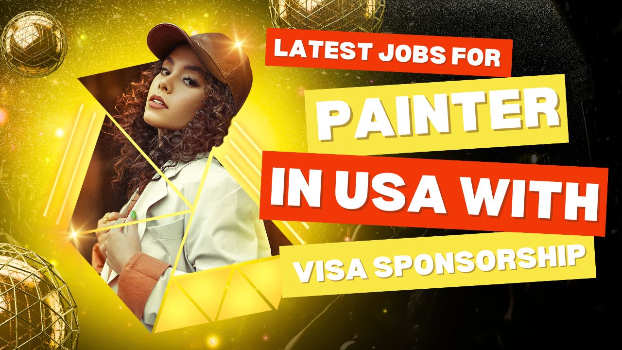 Full-Time Painter Jobs Opportunity in USA With Visa Sponsorship 2024